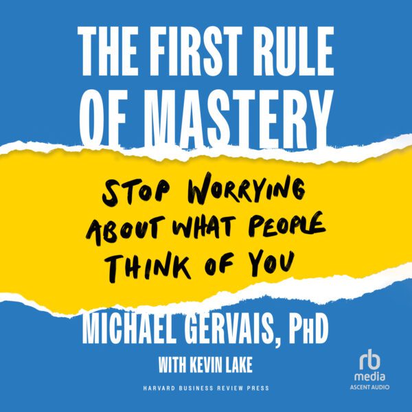The First Rule of Mastery MP3 Download Audiobook by Michael Gervais