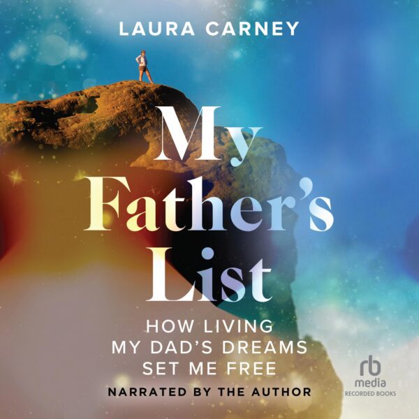 My Father's List MP3 Download Audiobook by Laura Carney