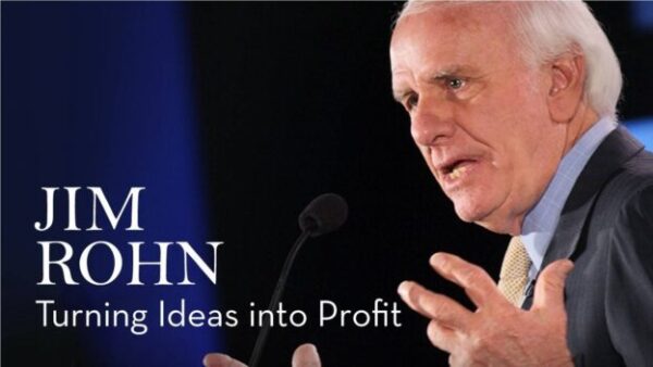 Jim Rohn: Turning Ideas Into Profit