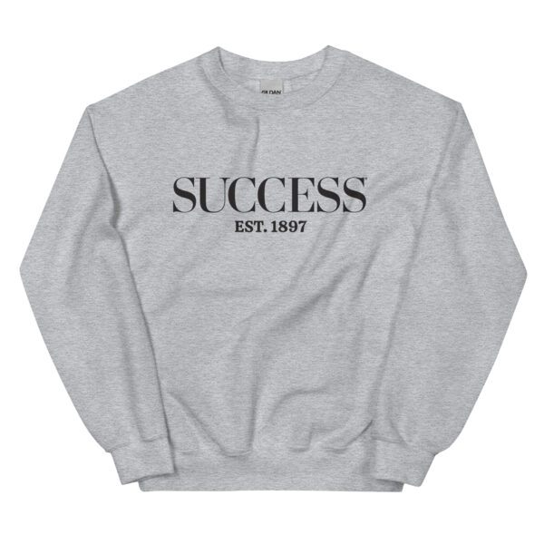 SUCCESS Est. 1897 Unisex Sweatshirt