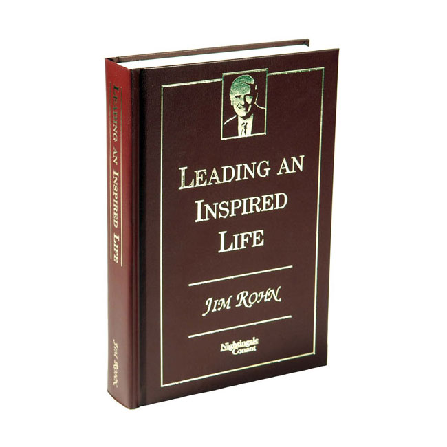 Leading an Inspired Life by Jim Rohn